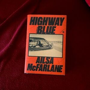 Highway Blue - Ailsa McFarlane - hardback book